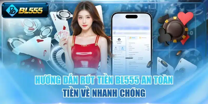 Rút Tiền BL555