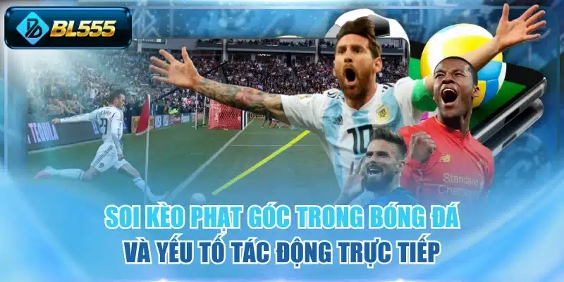 Soi kèo phạt góc